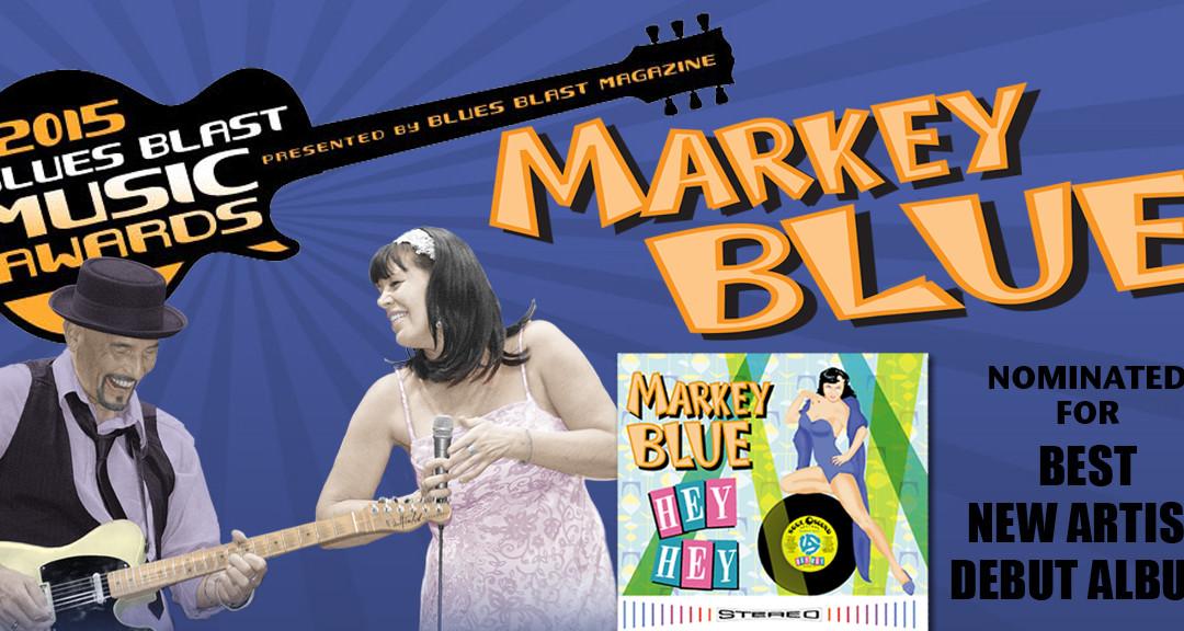 Markey Blue 2015 Nominations: Blues Blast Music & Nashville Independent Music Awards